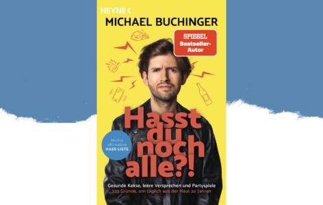 Michael Buchinger – Hasst du noch alle?!